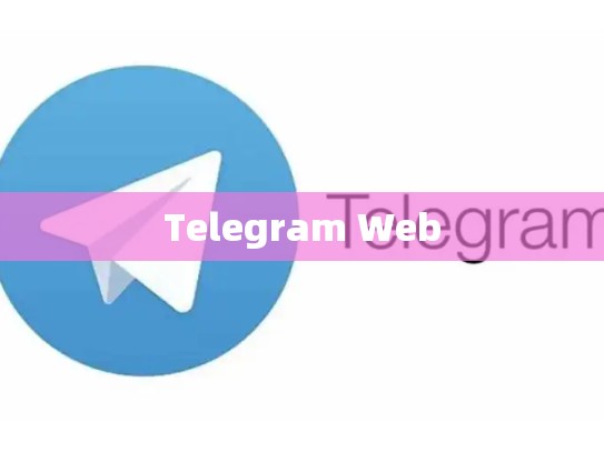 Telegram Web