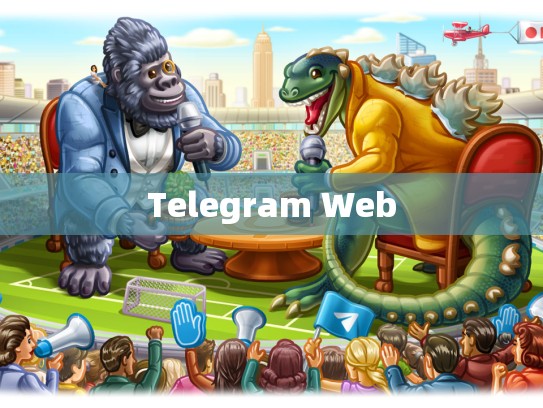 Telegram Web