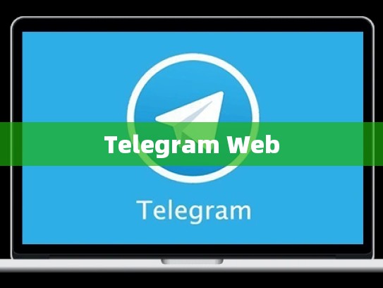 Telegram Web