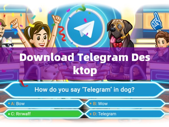 Download Telegram Desktop