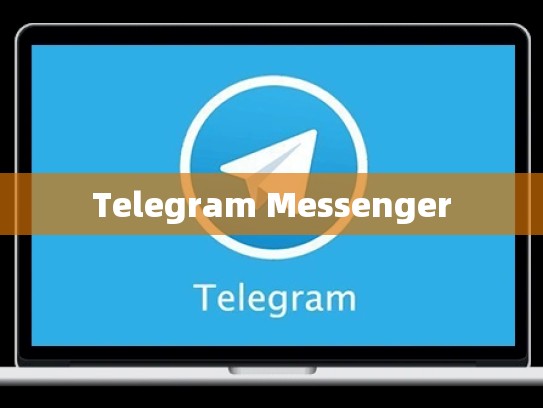 Telegram Messenger