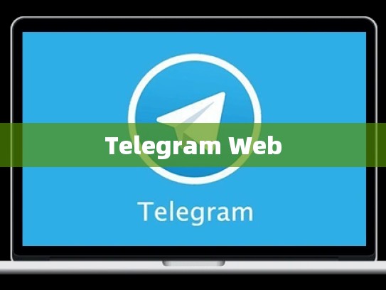 Telegram Web