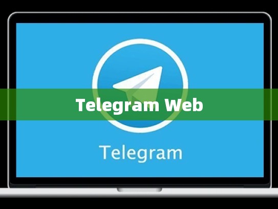 Telegram Web