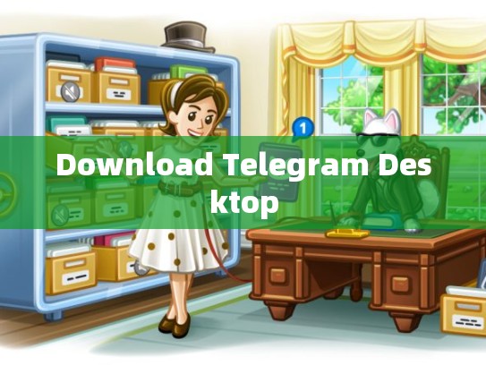 Download Telegram Desktop