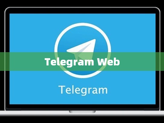 Telegram Web