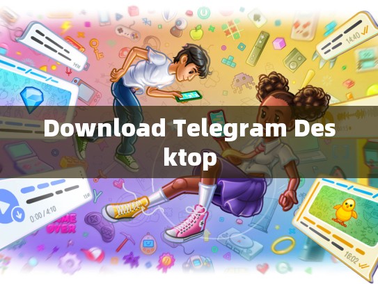 Download Telegram Desktop