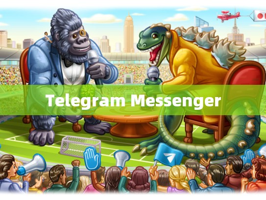 Telegram Messenger