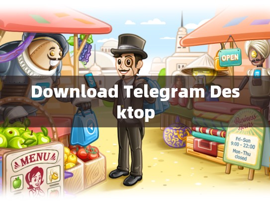 Download Telegram Desktop
