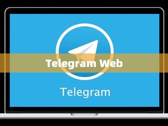 Telegram Web