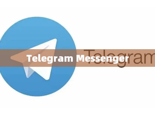 Telegram Messenger