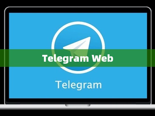 Telegram Web