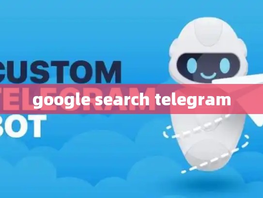 google search telegram