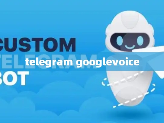 telegram googlevoice