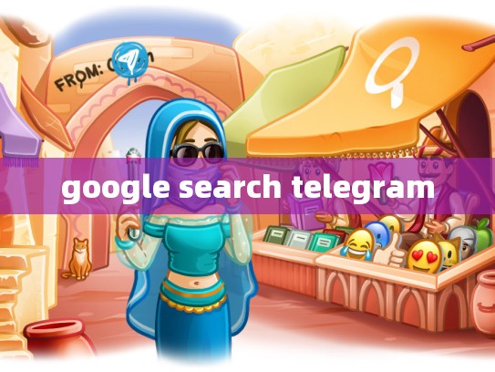 google search telegram