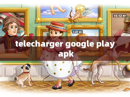 telecharger google play apk