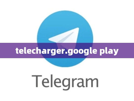 telecharger.google play