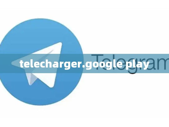 telecharger.google play