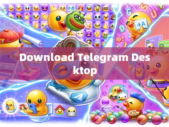 Download Telegram Desktop