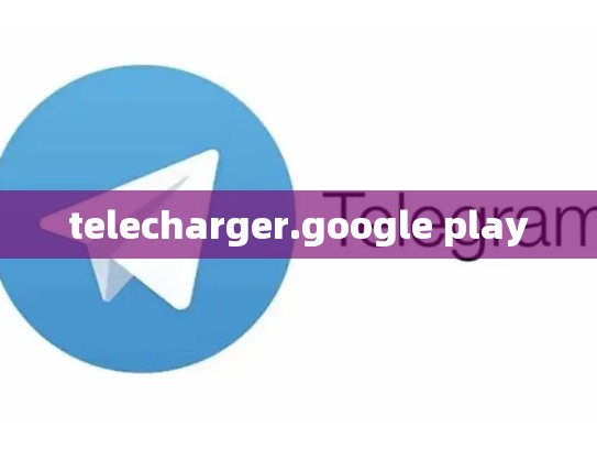 telecharger.google play