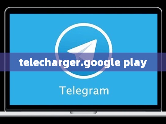 telecharger.google play