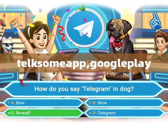 telksomeapp,googleplay
