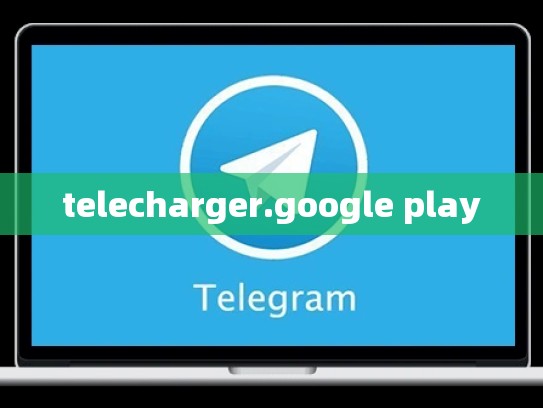 telecharger.google play