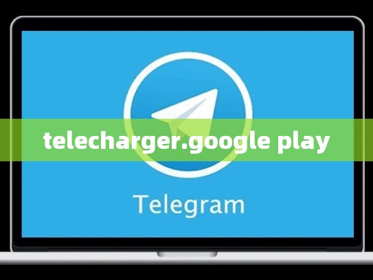 telecharger.google play
