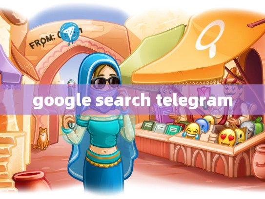 google search telegram