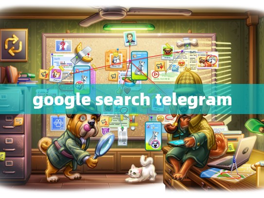google search telegram