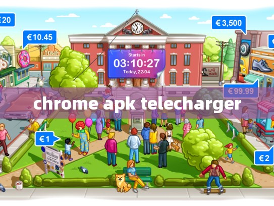 chrome apk telecharger