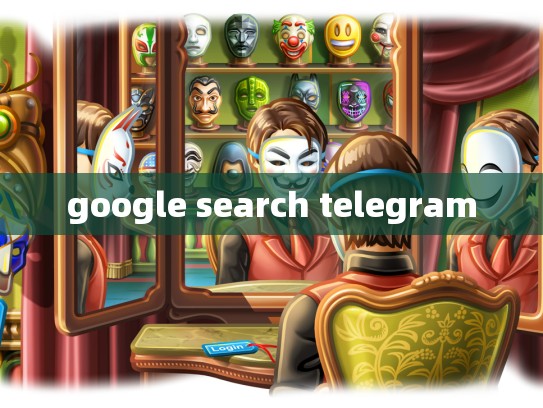google search telegram