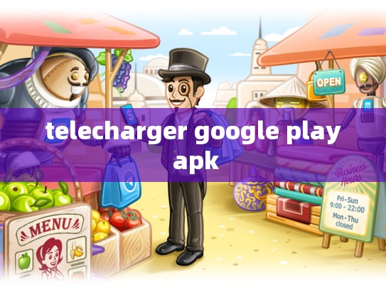 telecharger google play apk