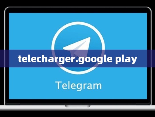 telecharger.google play
