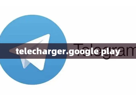 telecharger.google play