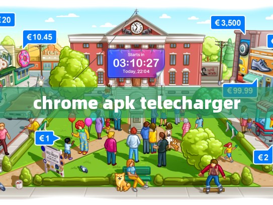 chrome apk telecharger