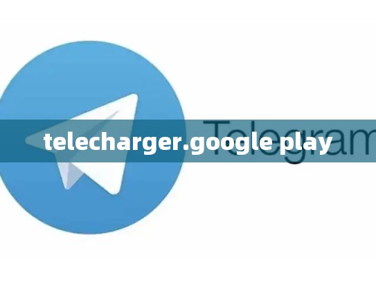 telecharger.google play