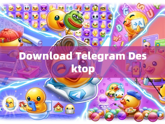 Download Telegram Desktop