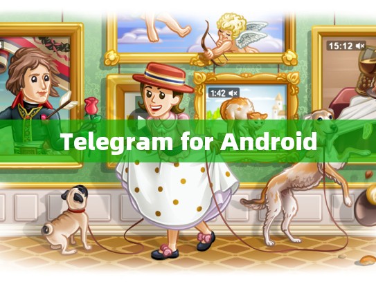 Telegram for Android