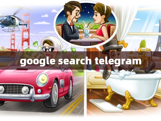 google search telegram