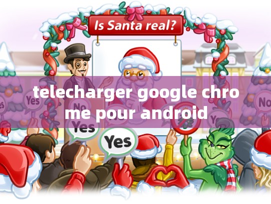 telecharger google chrome pour android