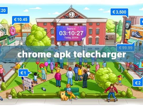 chrome apk telecharger