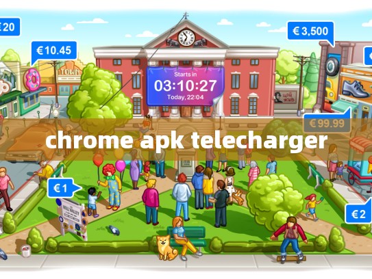 chrome apk telecharger