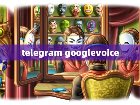 telegram googlevoice