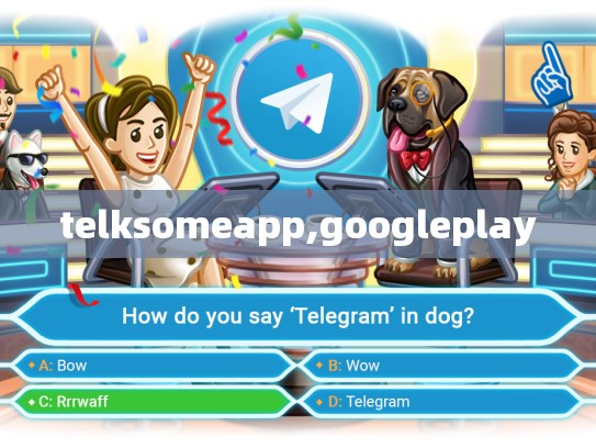 telksomeapp,googleplay
