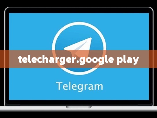 telecharger.google play