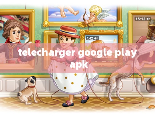 telecharger google play apk