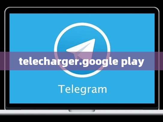 telecharger.google play
