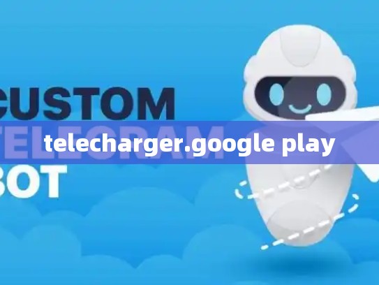 telecharger.google play