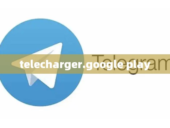 telecharger.google play