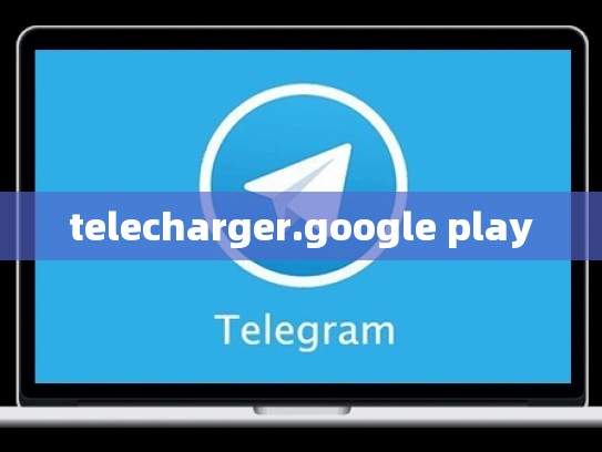 telecharger.google play